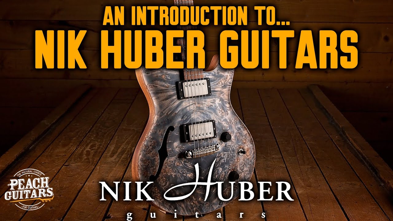 There is no substitute... An Introduction to Nik Huber Guitars!