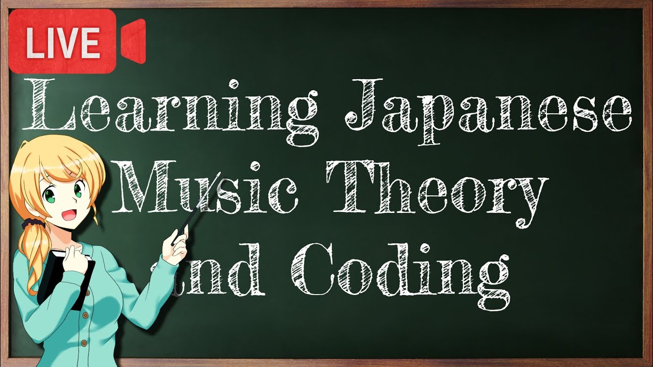 Self-Improvement Stream! Learning Japanese, Music Theory and Coding | Day 13