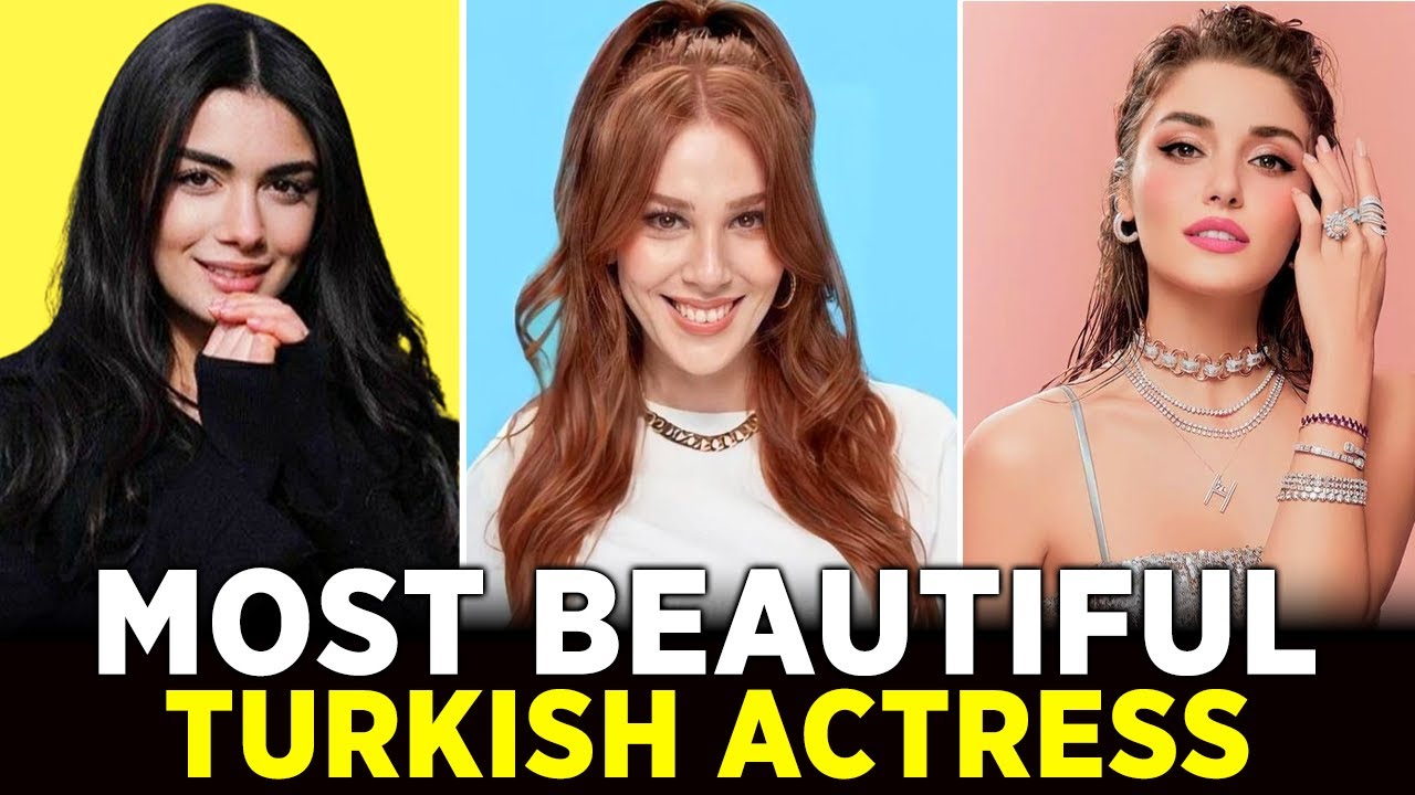 12 Most Beautiful Turkish Actress 2023