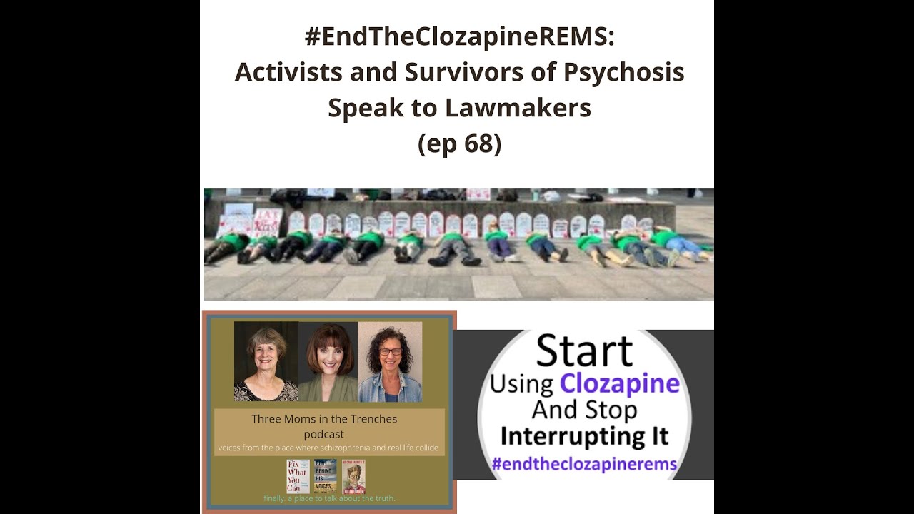 #EndtheClozapineREMS: Activists and Survivors of Psychosis Speak to Lawmakers (ep.68)