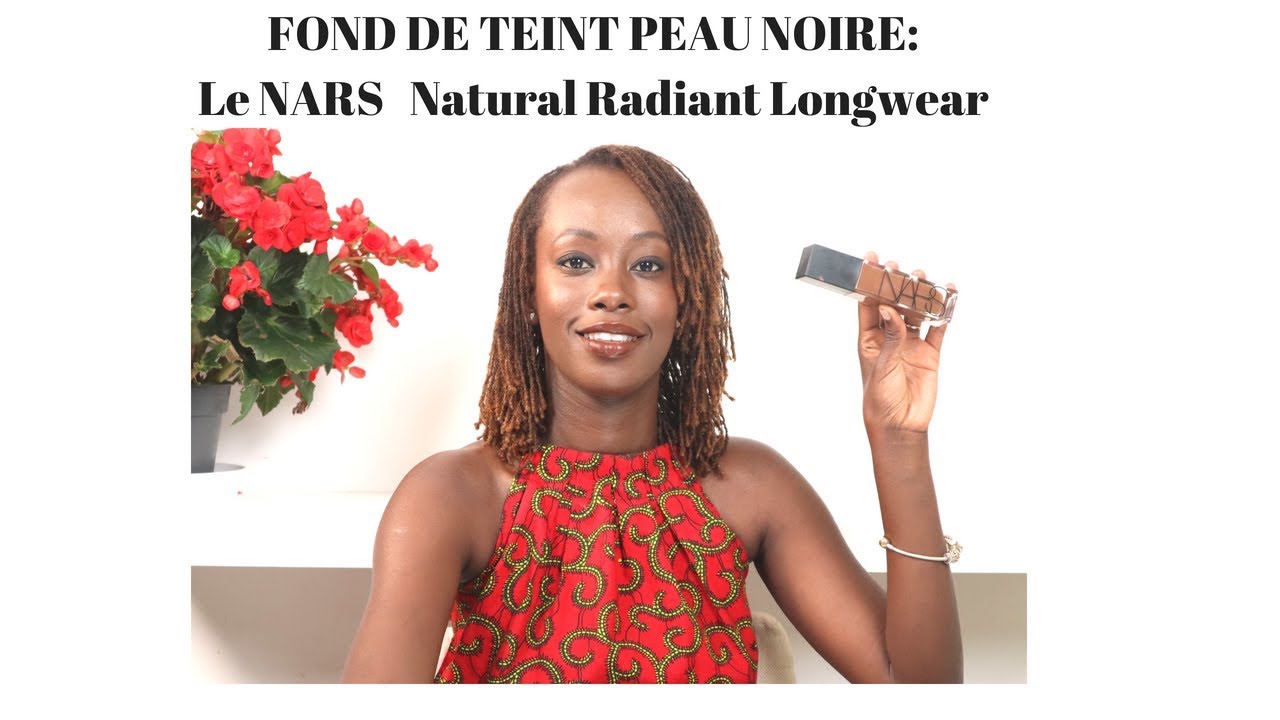 FOND DE TEINT PEAU NOIRE: Le NARS Radiant Longwear (français)