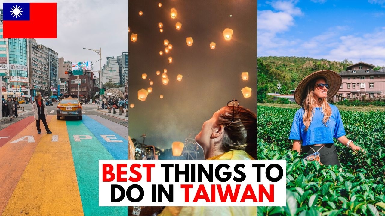 TAIWAN TRAVEL GUIDE: Best Things To Do & Places To Visit!