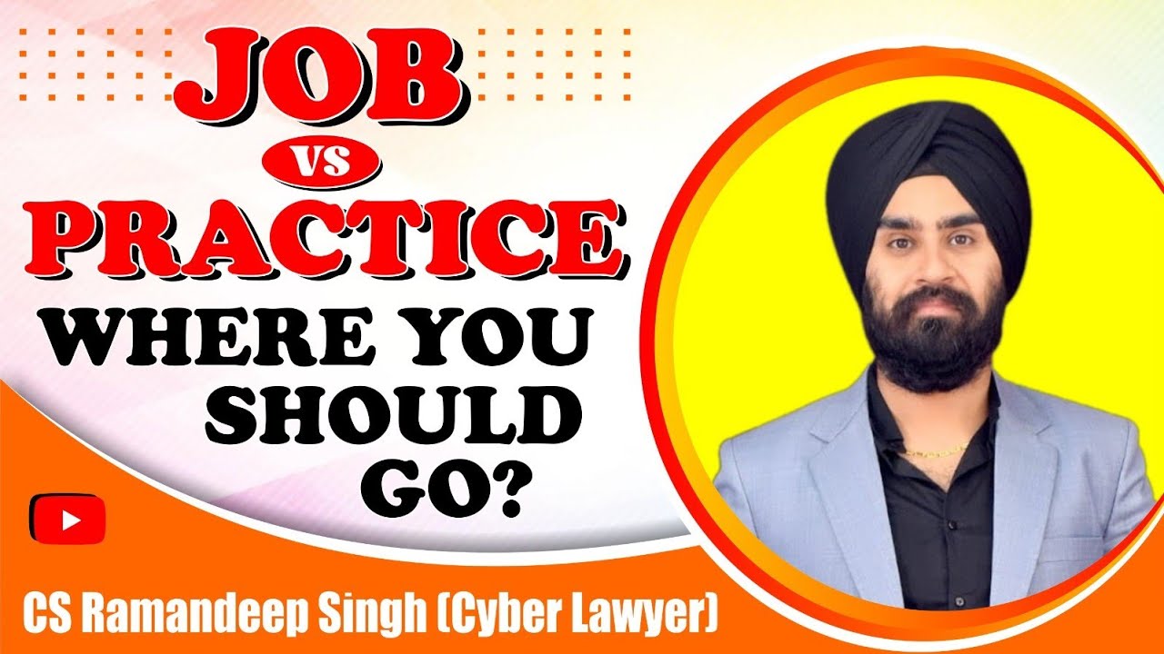 JOB vs. PRACTICE WHERE YOU SHOULD GO (FOR CA CS CMA STUDENTS)