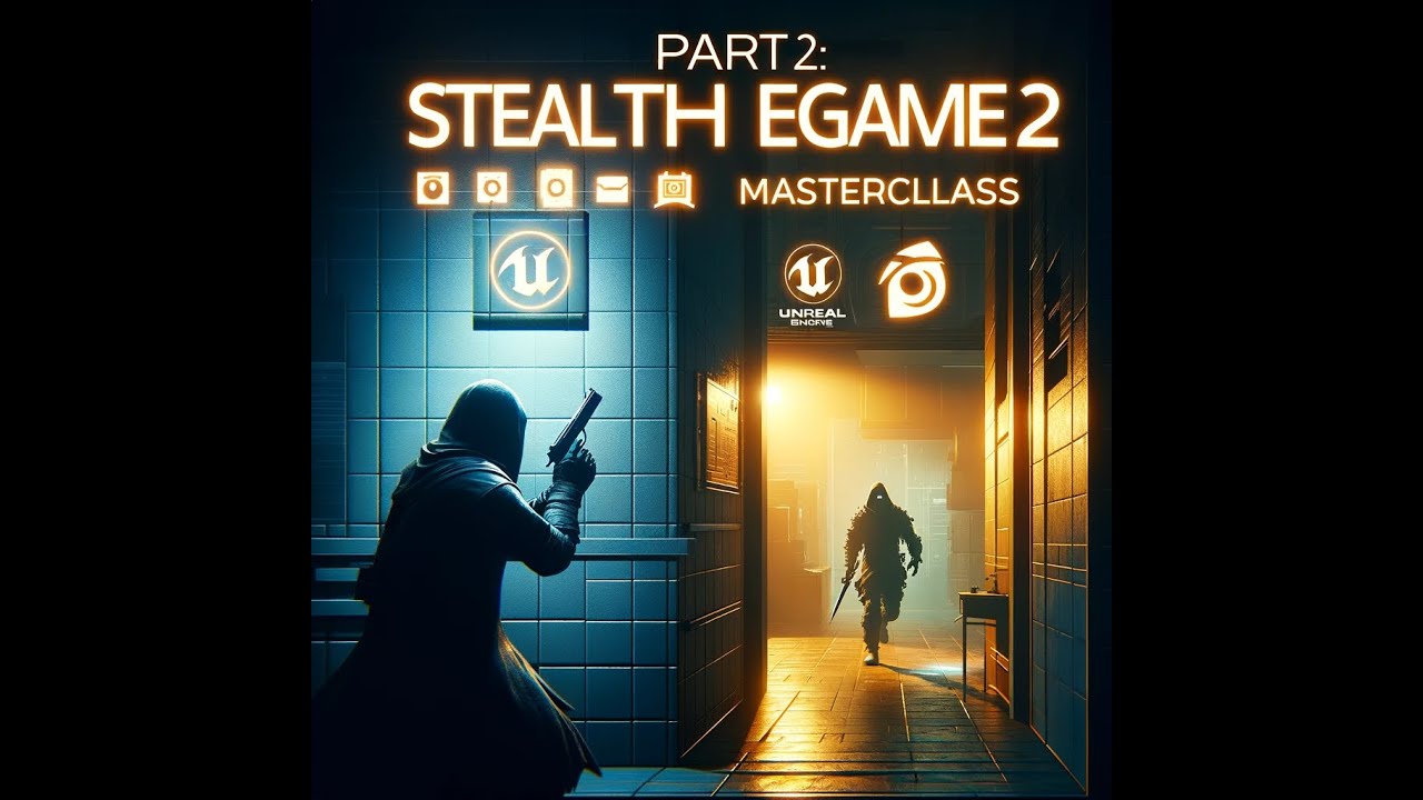 Mastering the Shadows: Build Your First Stealth Game with Unreal Engine 5 & Blueprints - Part 2