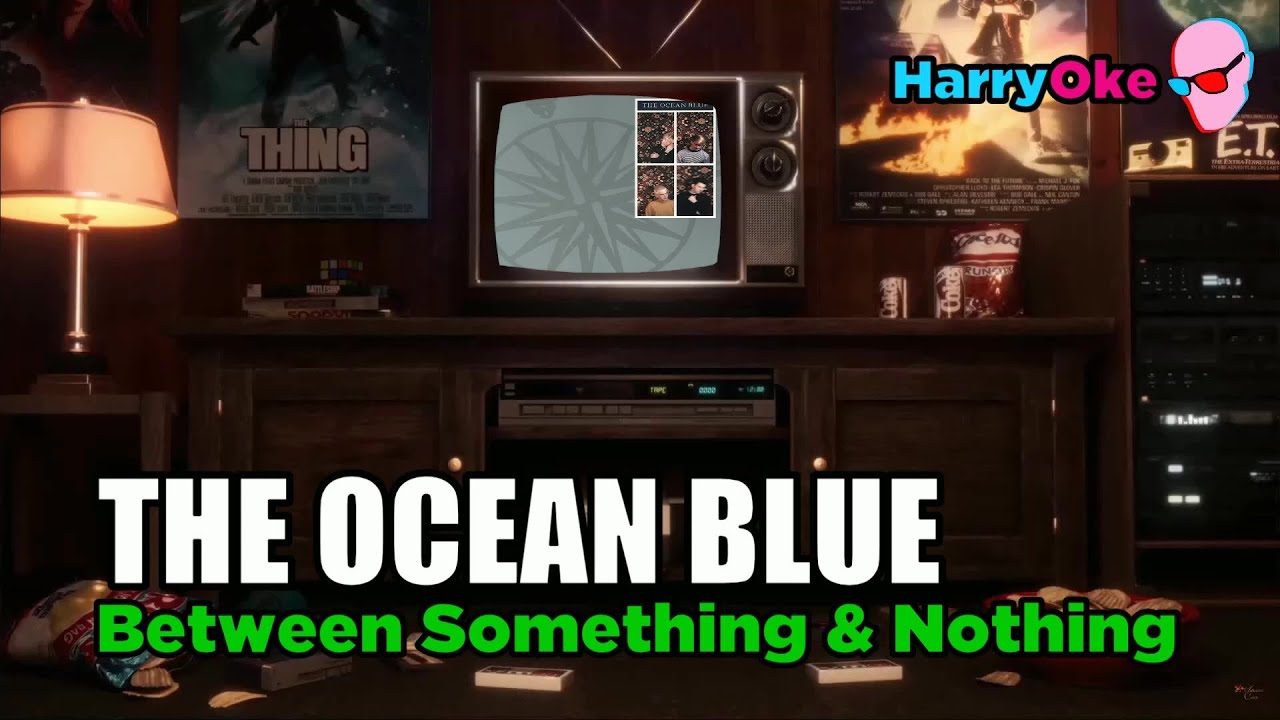The Ocean Blue - Between Something And Nothing V2 (Karaoke with Lyrics)