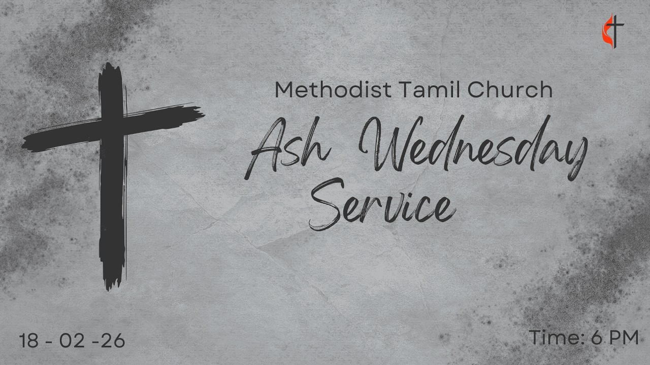 Methodist Tamil Church |Ash Wednesday  Service | On Live
