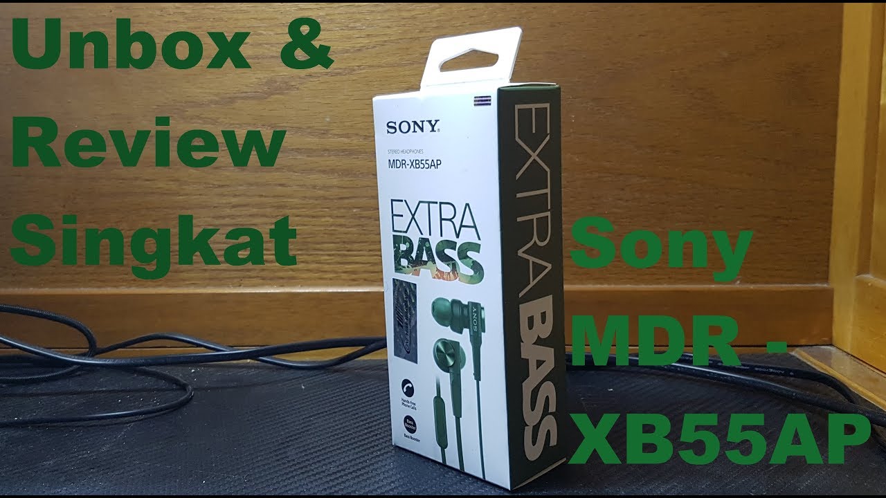 [Indonesia] Unbox & Review Singkat Sony MDR XB55AP : earphone buat pecinta bass