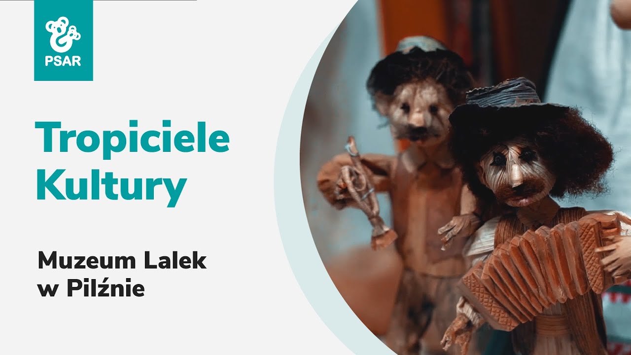 Tropiciele Kultury. Reportaż o Muzeum Lalek w Pilźnie