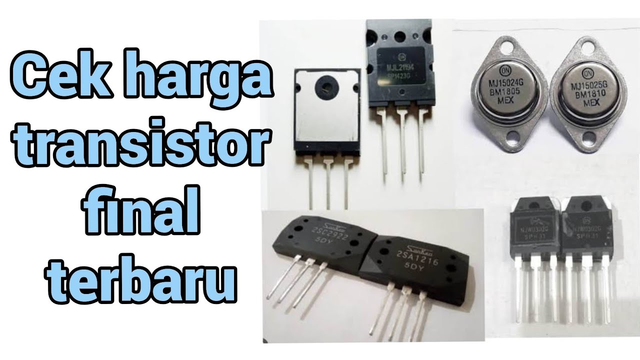 Harga transistor final terbaru