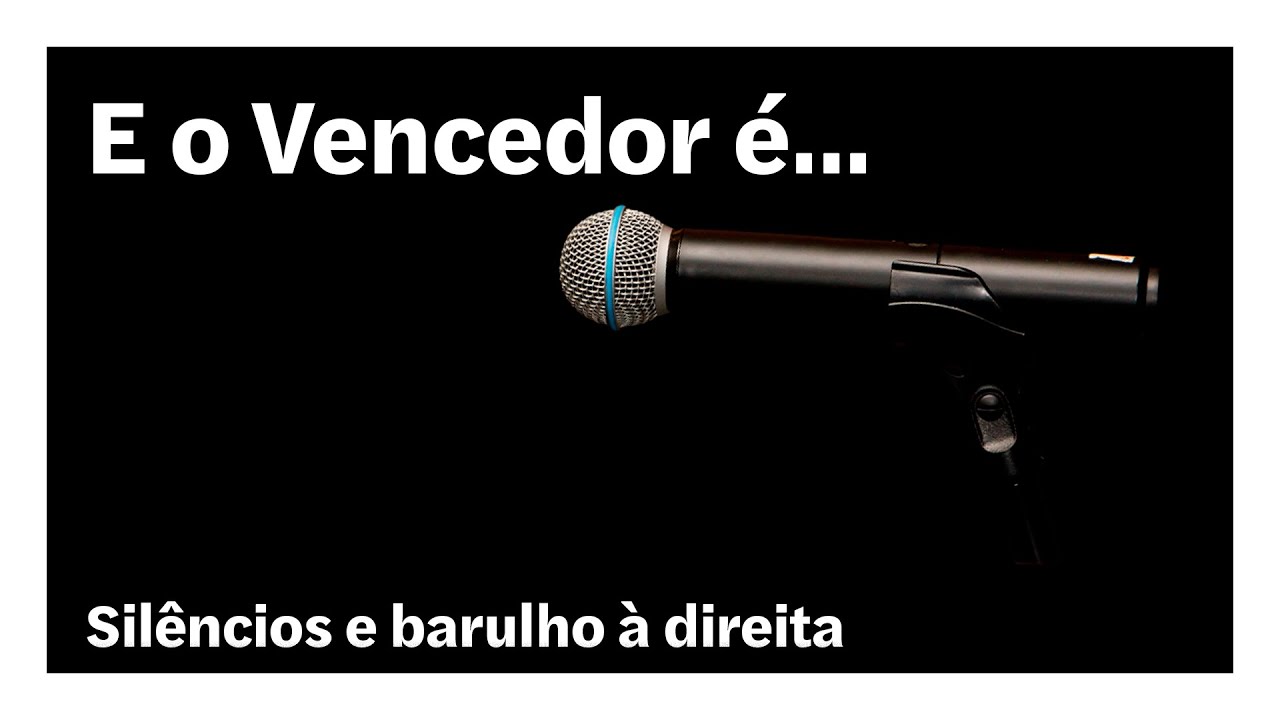Silêncios e barulho à direita | E o Vencedor é…