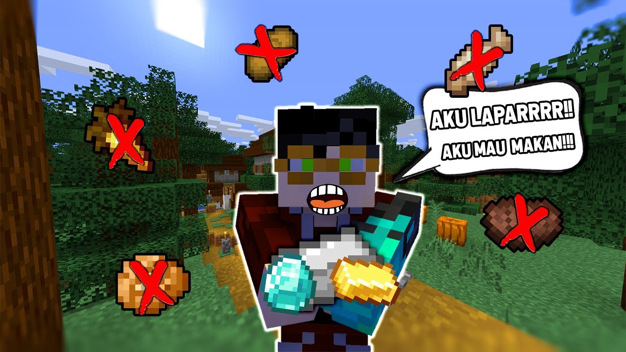 MINECRAFT Tapi KAMU GAK BISA MAKAN, MAKANAN NORMAL!!