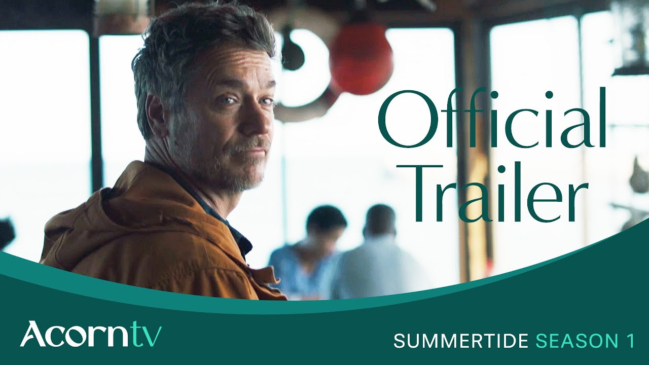 Summertide Official Trailer | Acorn TV