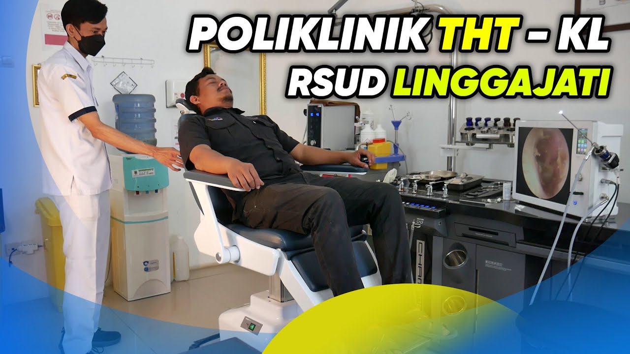 POLIKLINIK THT-KL RSUD LINGGAJATI || SEHAT BERSAMA RSUD LINGGAJATI EPS-3