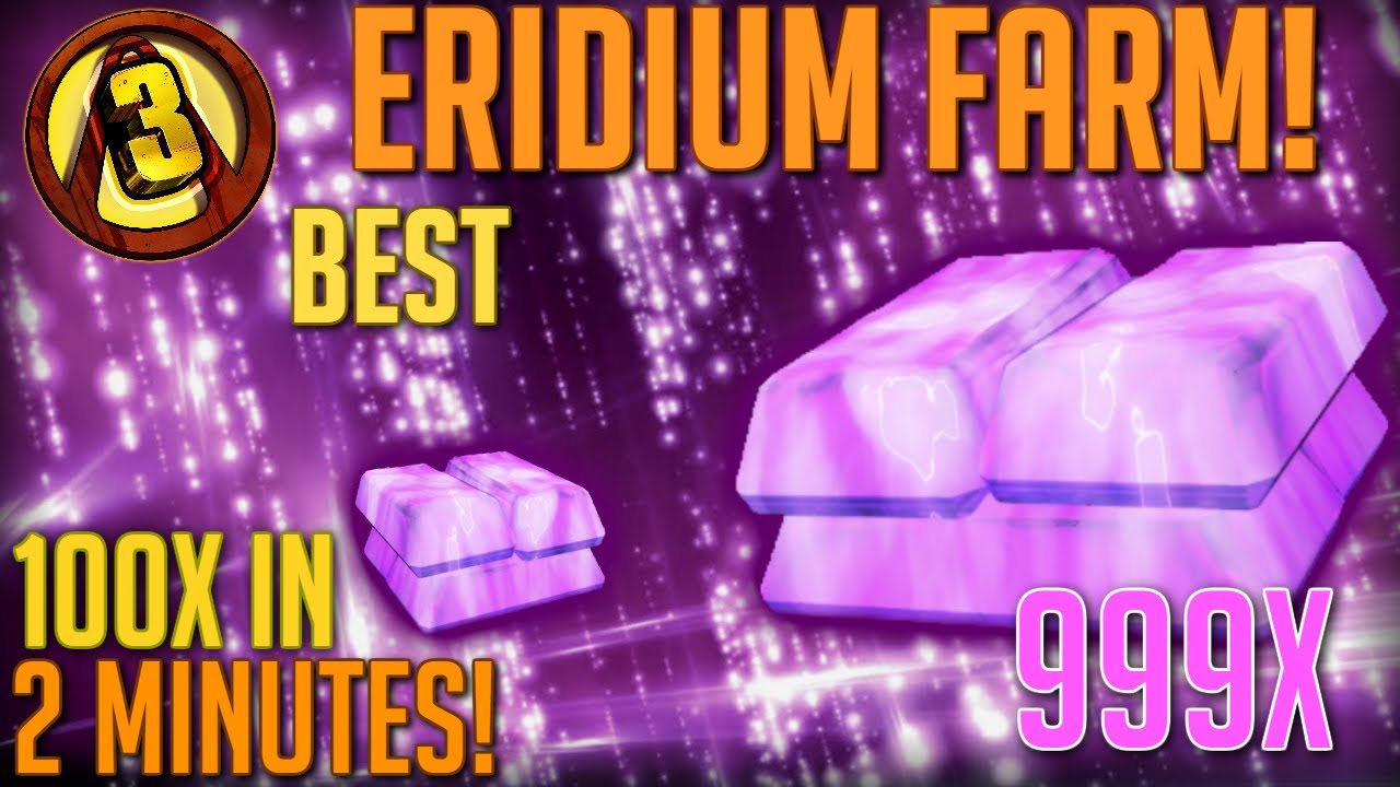 Borderlands 3- BEST ERIDIUM FARM! (FASTEST FARMING) (100 PER MINUTE)