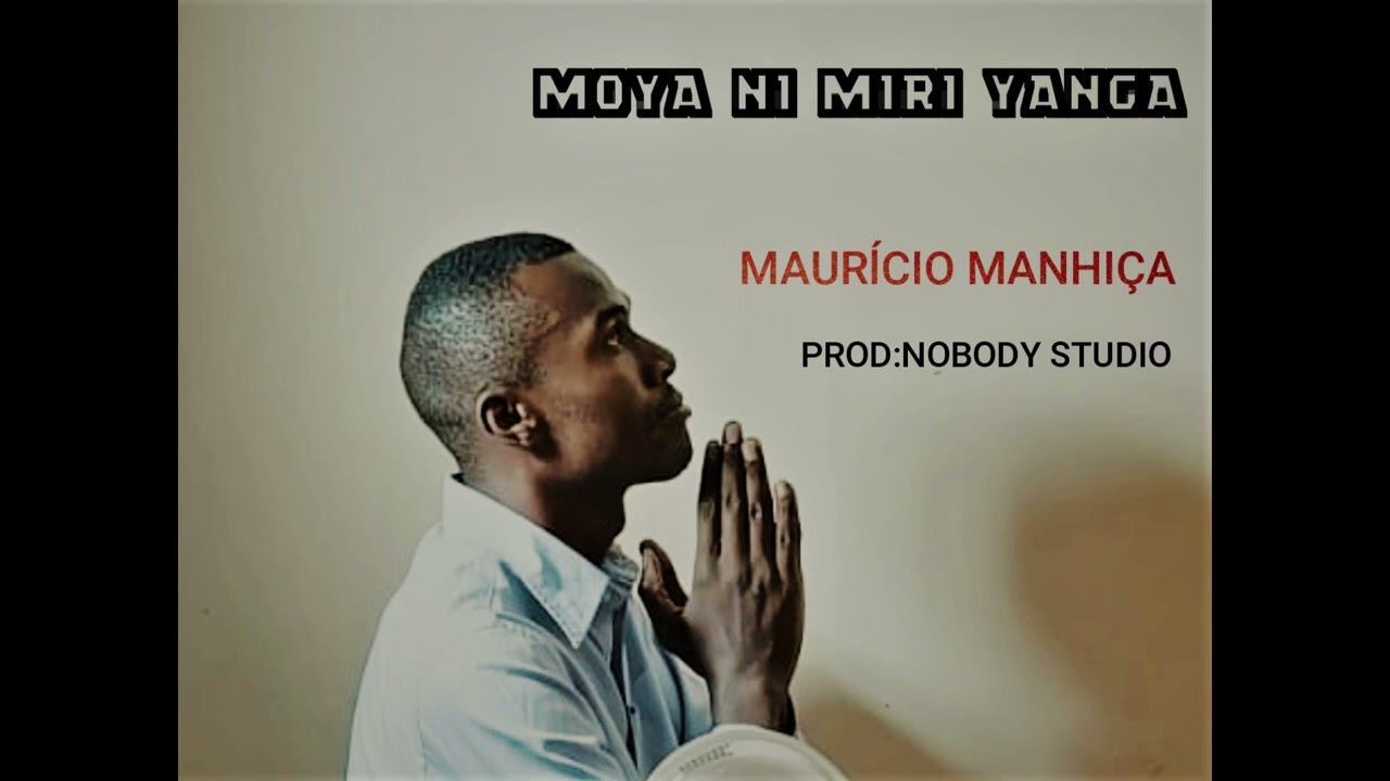 Mauricio Manhiça – Moya ni miri yanga (cover TV 174)