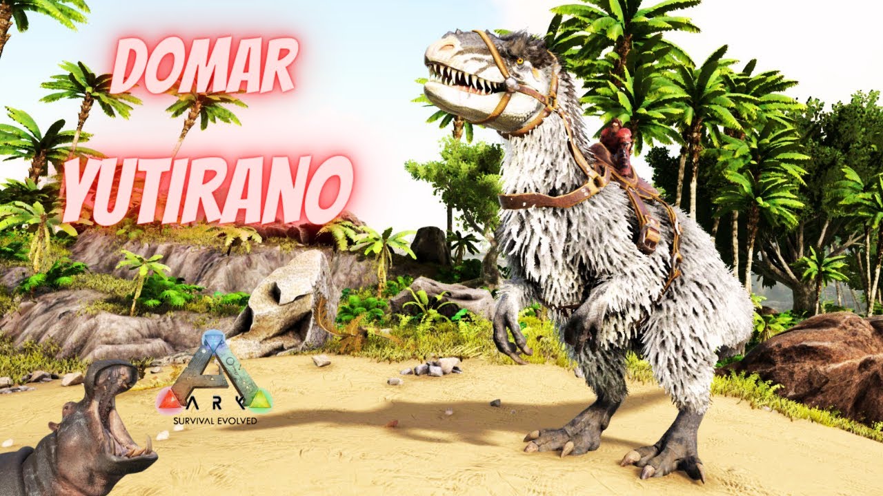 Como Domar Yutirano - Ark Survival Evolved