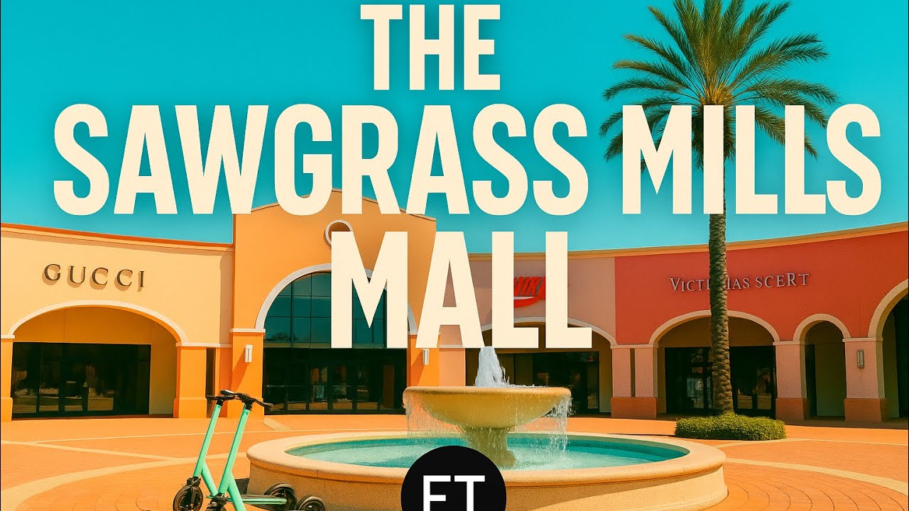 The SAWGRASS MILLS MALL