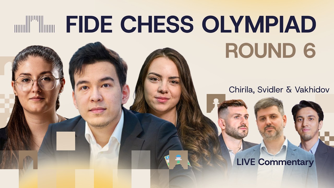 ♟ FIDE Chess Olympiad 2026 | Round 6 | Abdusattorov, Salimova, Kiolbasa & More