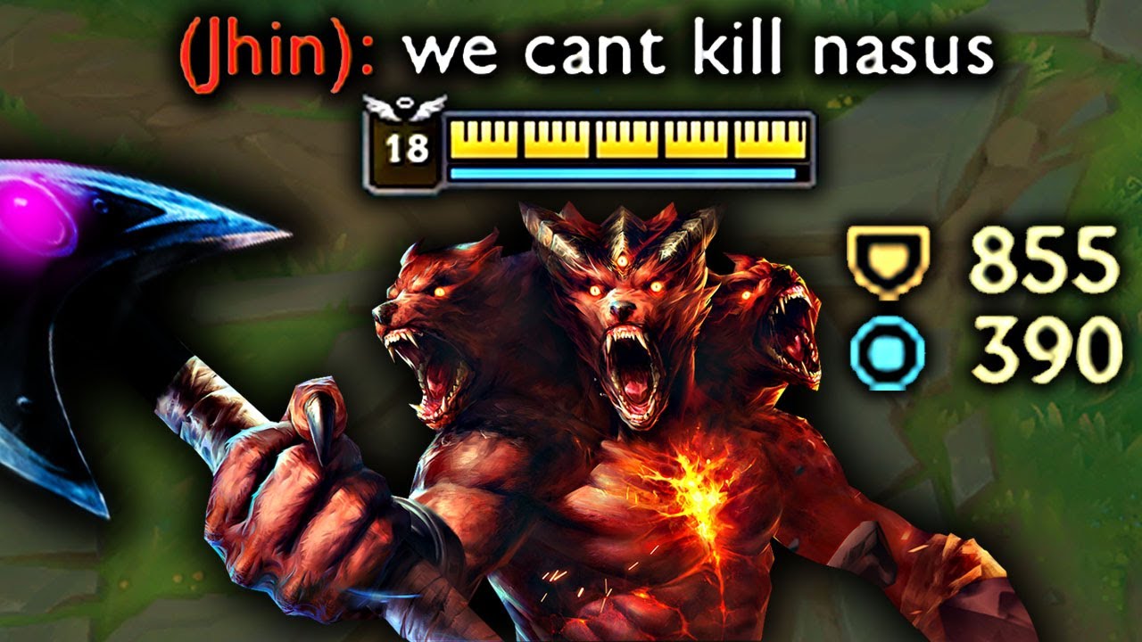 UNKILLABLE NASUS