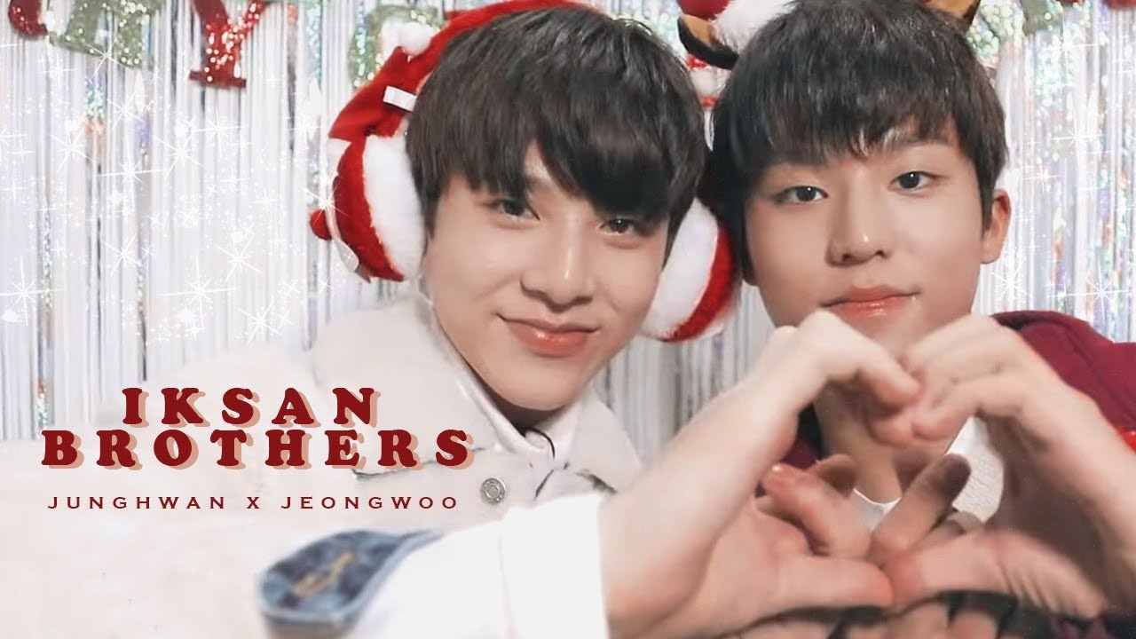 iksan brothers :: jeongwoo x junghwan