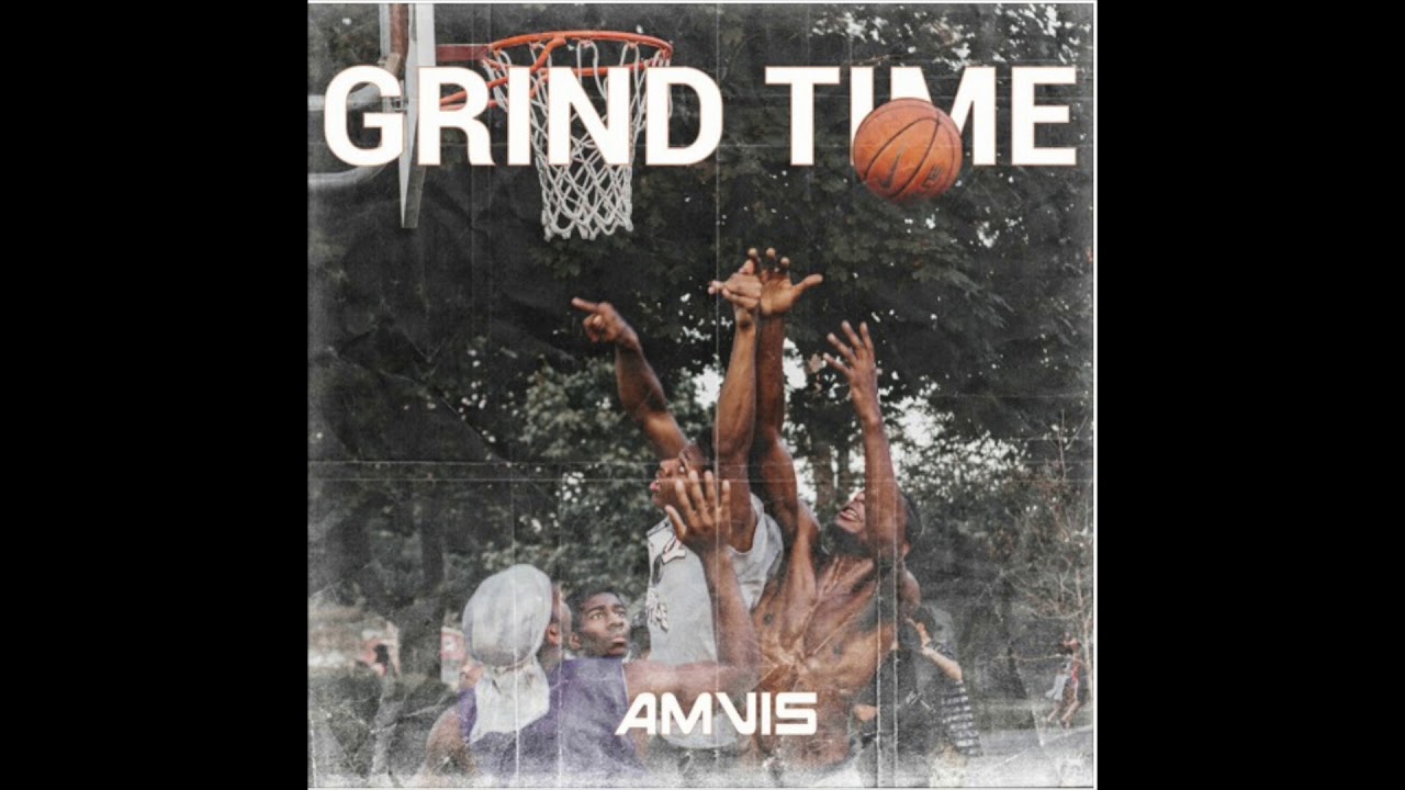 Amvis - Grind Time