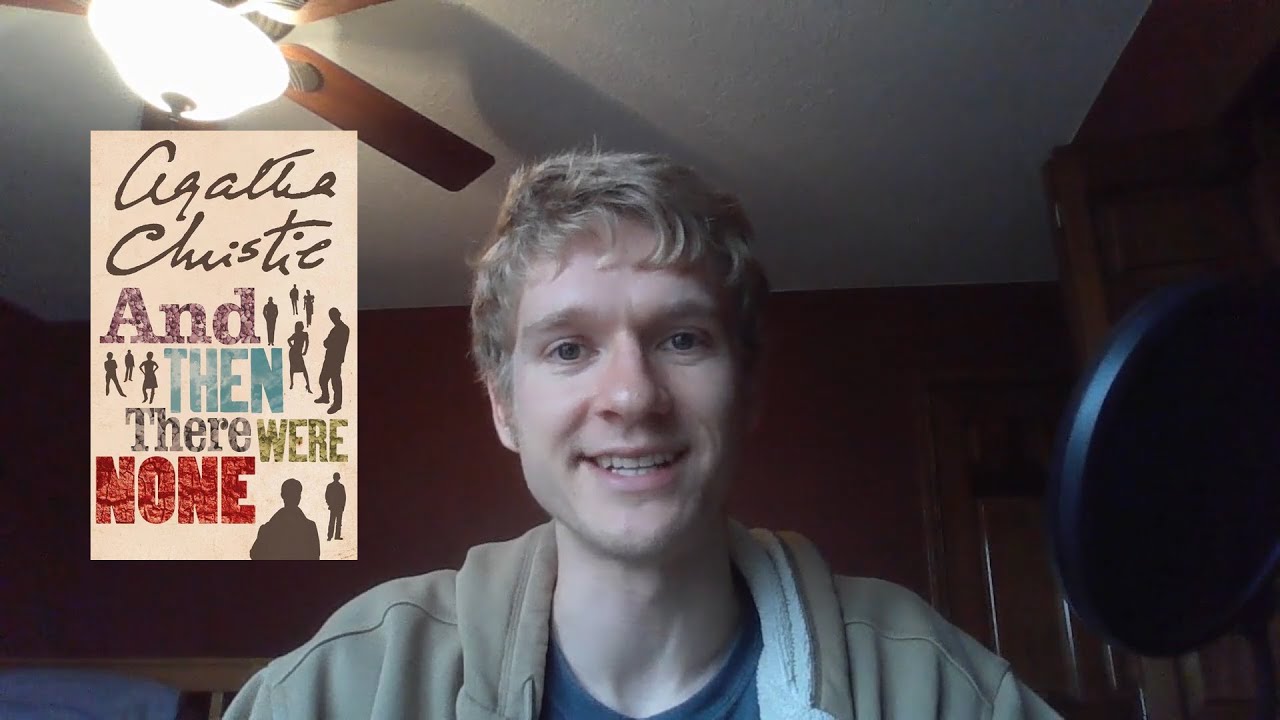And Then There Were None -- Agatha Christie [Full Book Review] [Spoilers from 2 Mins On] [CC]