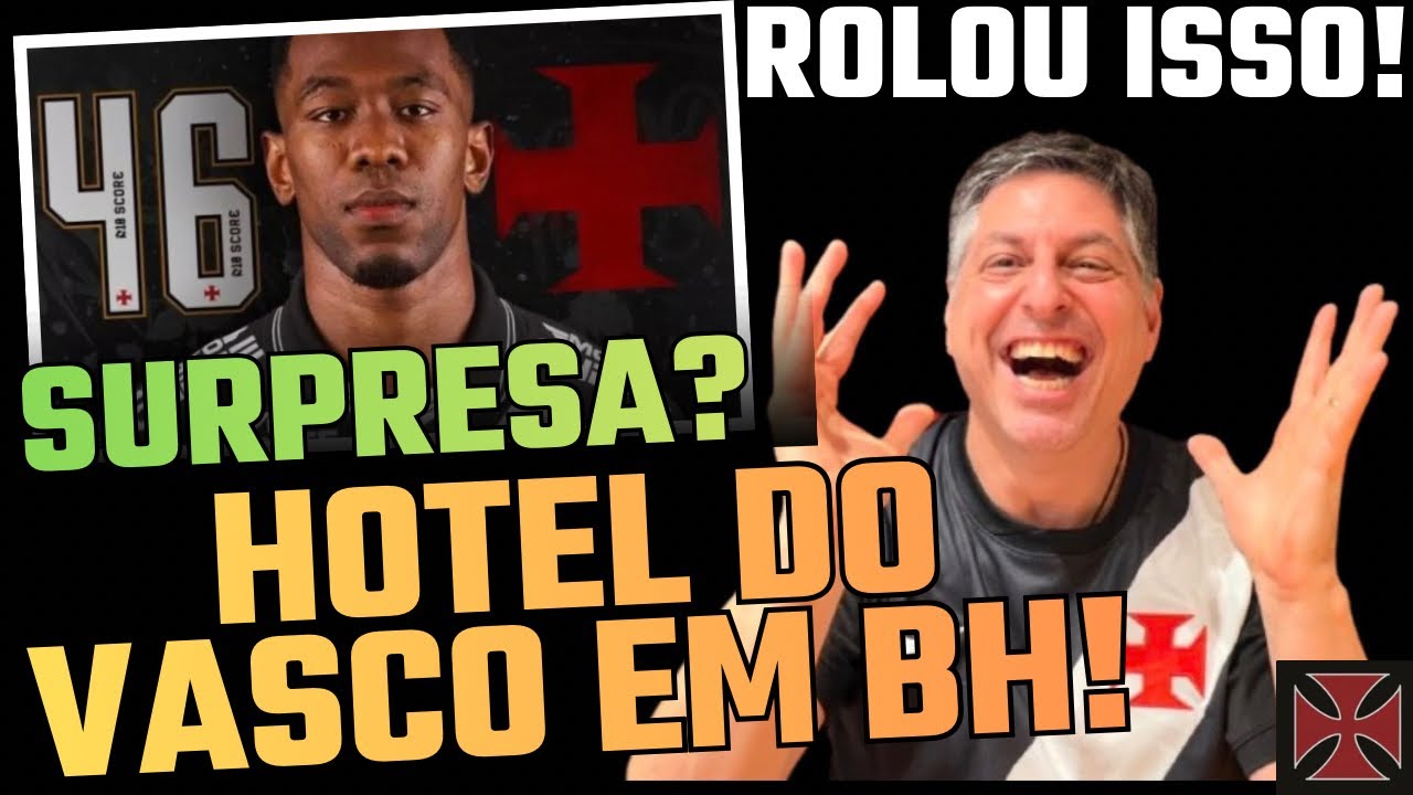 ÓTIMA NOTÍCIA! VASCO TEM AMBIENTE TRANQUILO EM BELO HORIZONTE.