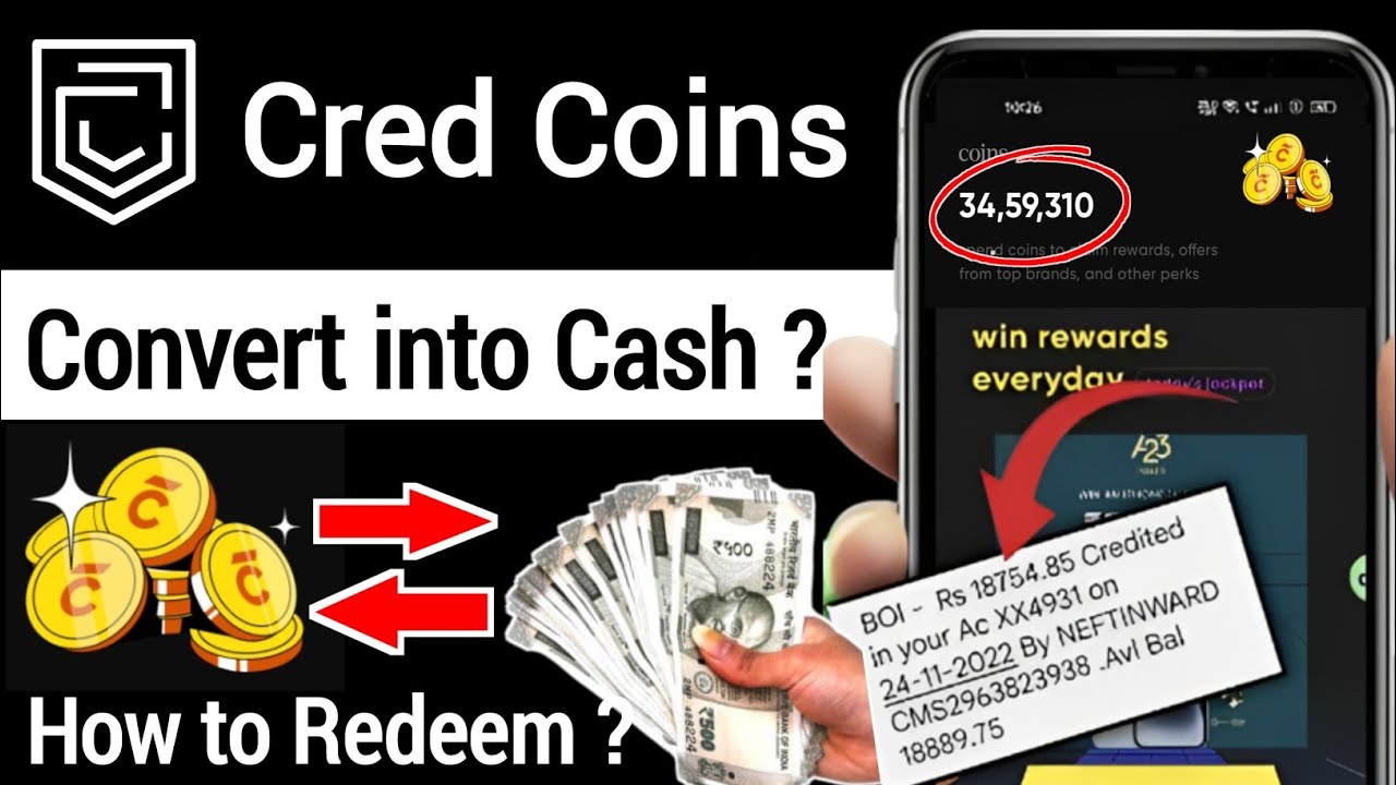 how to convert cred coins into cash ? how to redeem cred coins