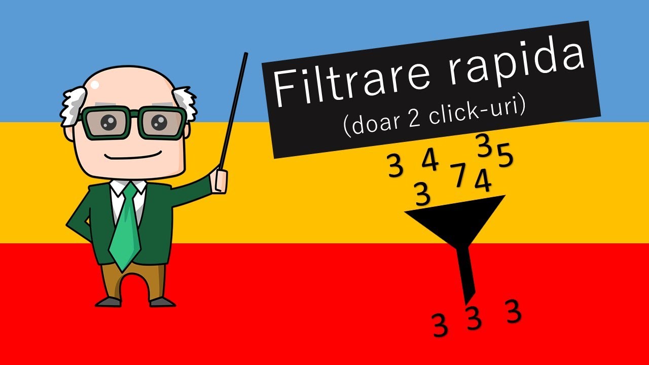 18 Excel - Filtrare rapida (doar 2 click-uri)