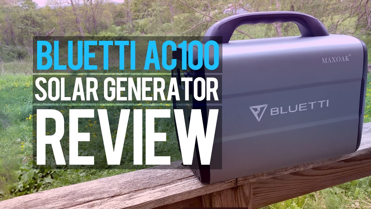 Maxoak Bluetti AC100: Affordable Solar Generator