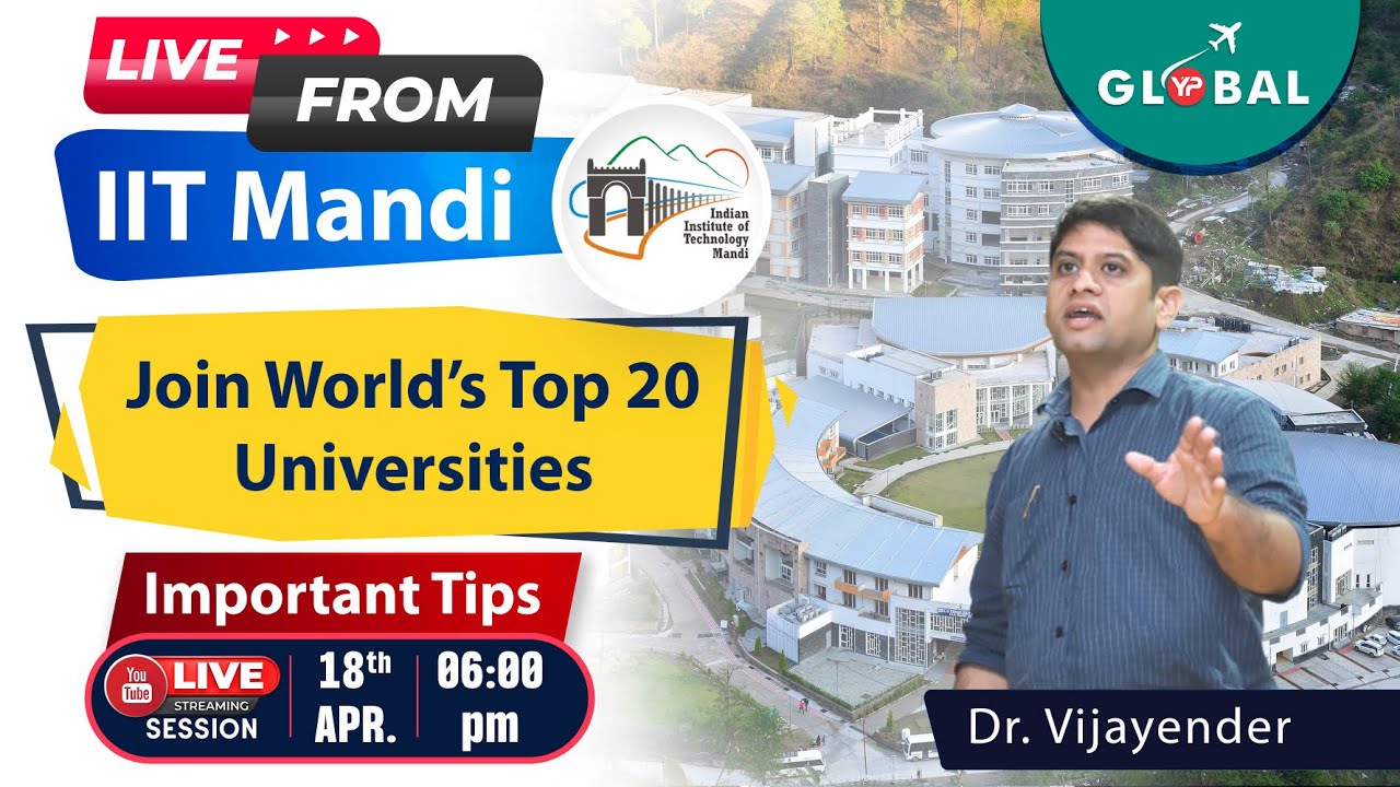 Live from IIT Mandi 6pm | Join world’s Top 20 universities
