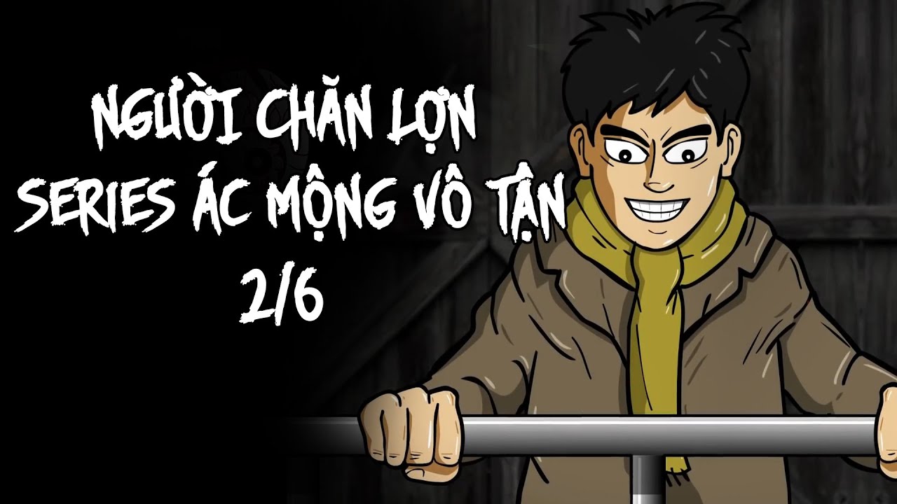 Phim hoạt hình kinh dị | NGƯỜI CHĂN LỢN | Series Ác mộng 2/6 | Nightmare Tales Lồng Tiếng Việt