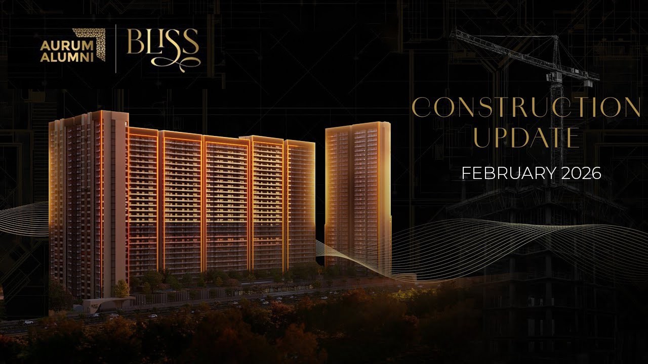 Aurum Alumni | Project Bliss &ndash; February 2026 Construction Update | Luxury Living Elevated