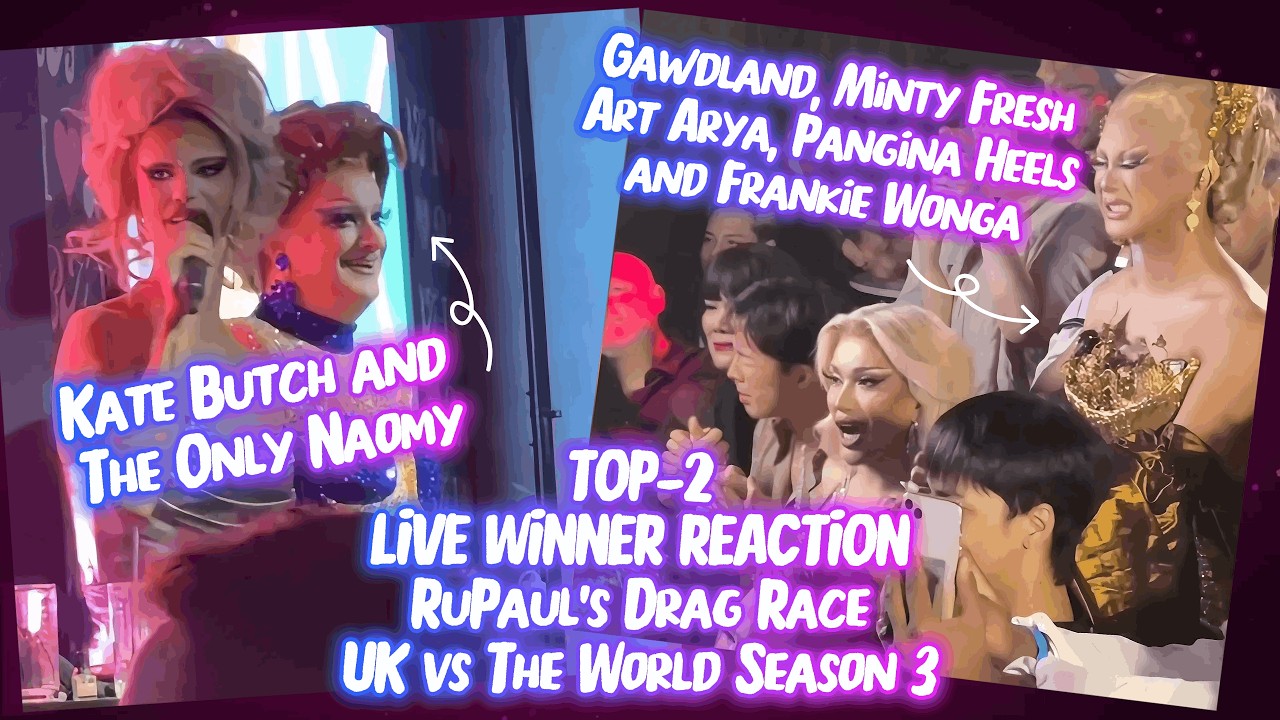TOP-2 - Gawdland and Kate Butch | LIVE WINNER REACTION | RUPAUL'S DRAG RACE UK VS THE WORLD SEASON 3