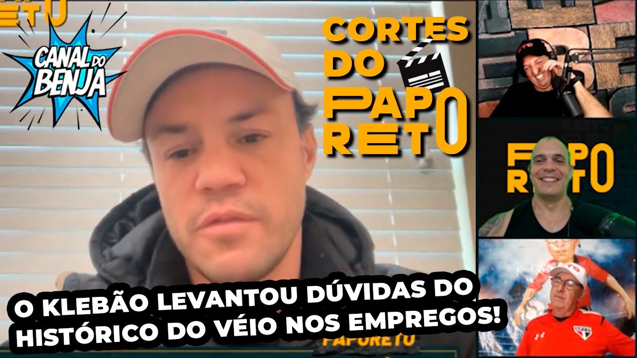 #76 CORTE DO PAPO RETO - O KLEBÃO LEVANTOU DÚVIDAS DO HISTÓRICO DO VÉIO NOS EMPREGOS!