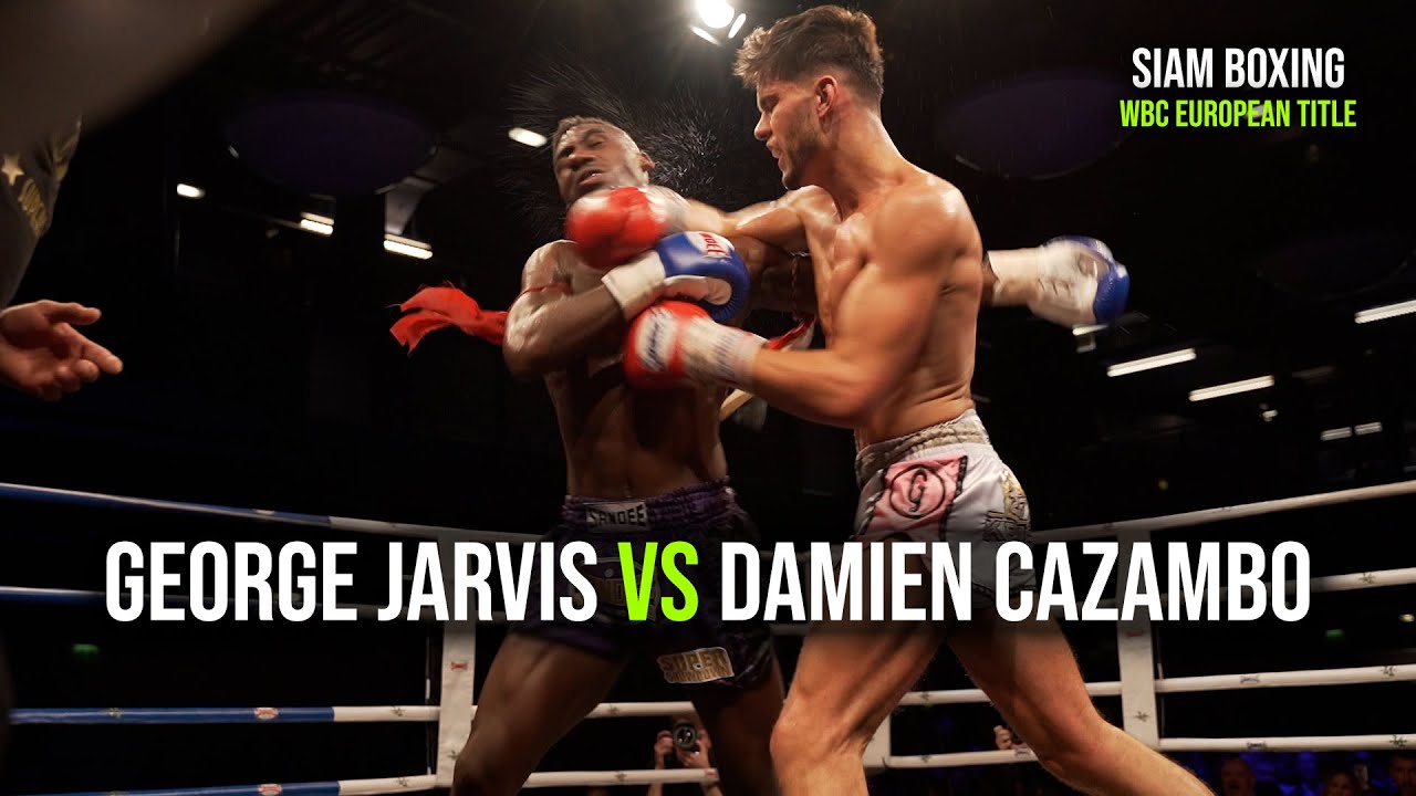 George Jarvis vs Damien Cazambo | Siam Boxing | WBC European Title
