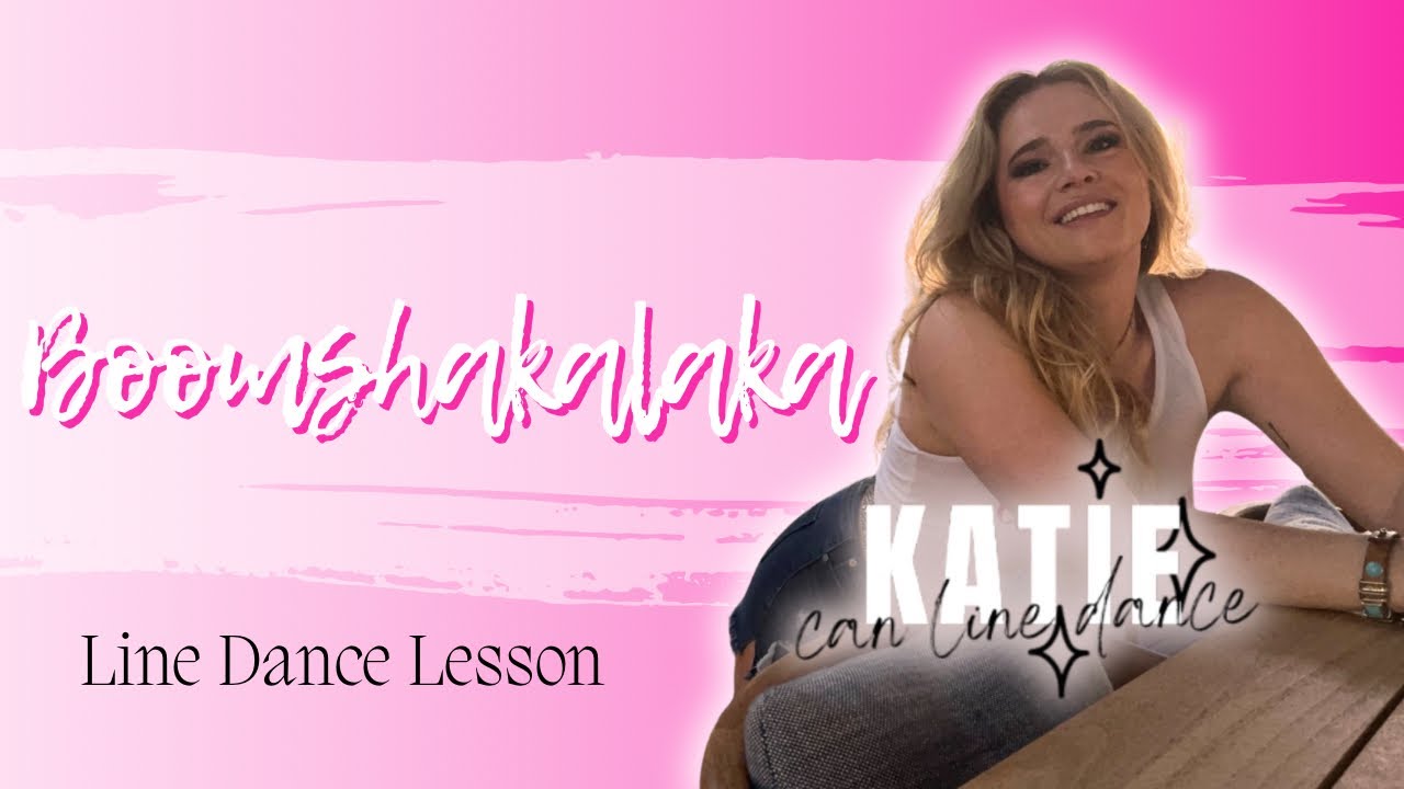 BOOMSHAKALAKA - Line Dance Lesson