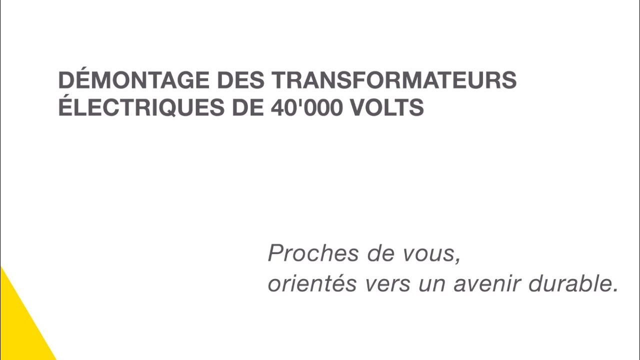 YLBE: D&eacute;montage de transformateurs &eacute;lectriques de 40'000 volts