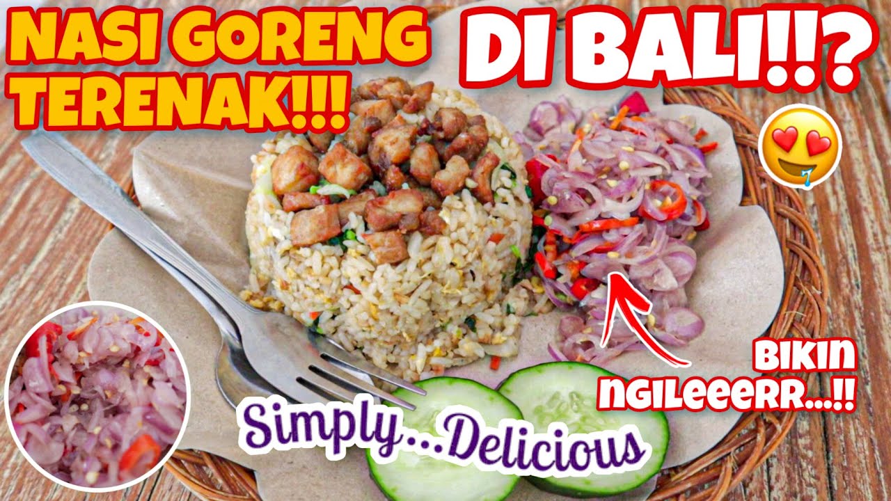 NASI GORENG BABI SAMBAL MATAH TERENAK DI BALI !!? BIKIN NGILER !! WARUNG CAHAYA #KULINERBALI