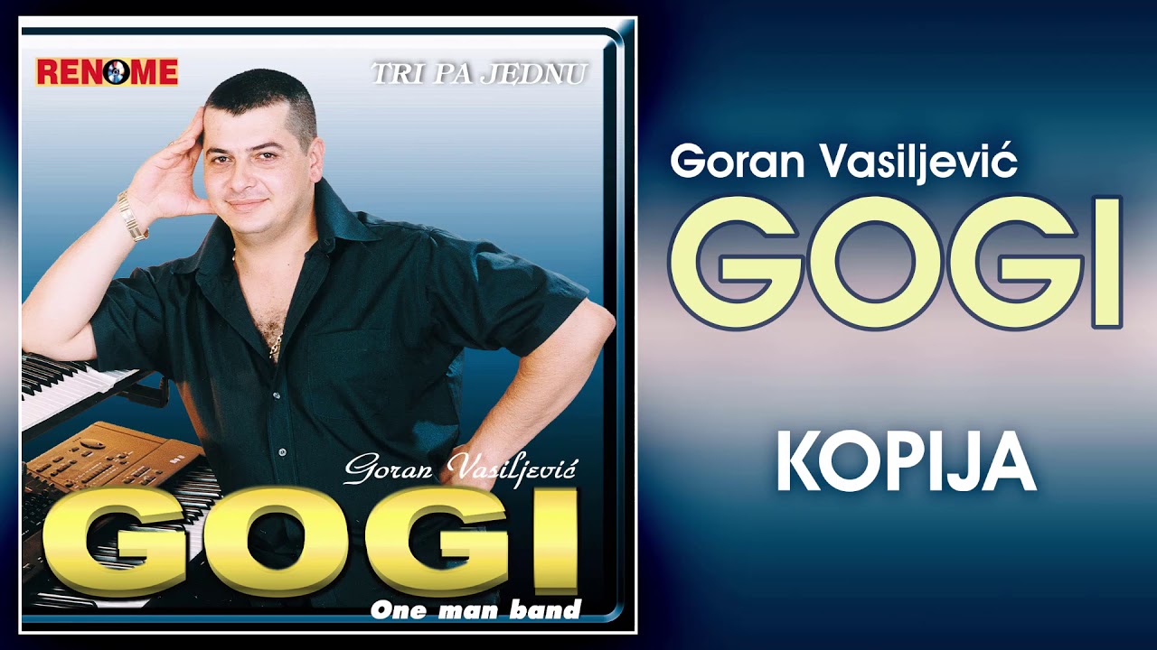 Goran Vasiljevic Gogi - Kopija (Audio 2002)
