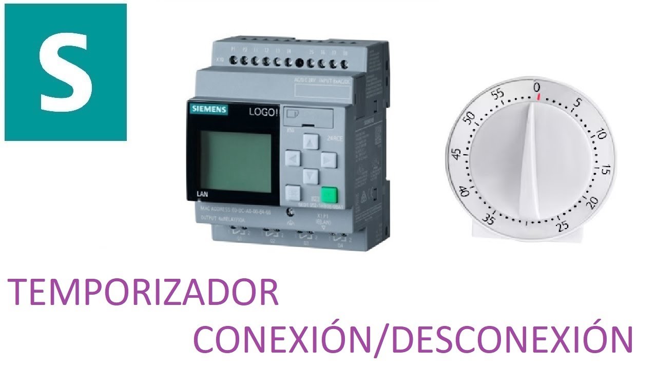 S015 🌜 Autómata Siemens LOGO. TEMPORIZADOR: CONEXIÓN / DESCONEXIÓN.