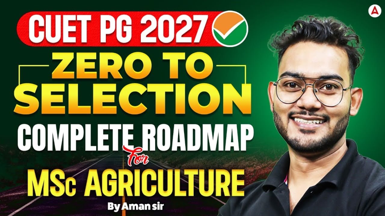 CUET PG 2027 | CUET PG Preparation Strategy | MSc Agriculture Complete Roadmap | By Aman Sir