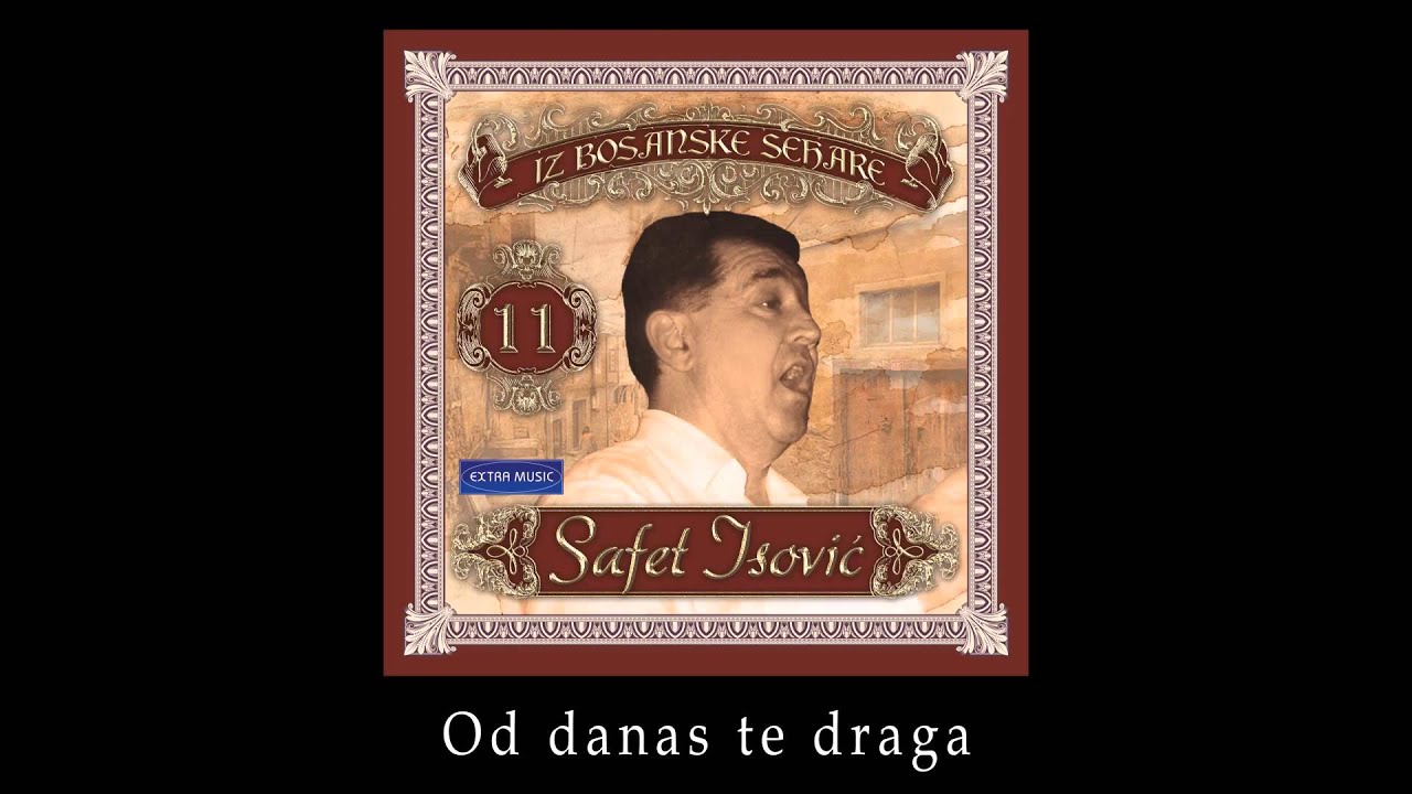 Safet Isovic - Od danas te draga - (Audio 1982)