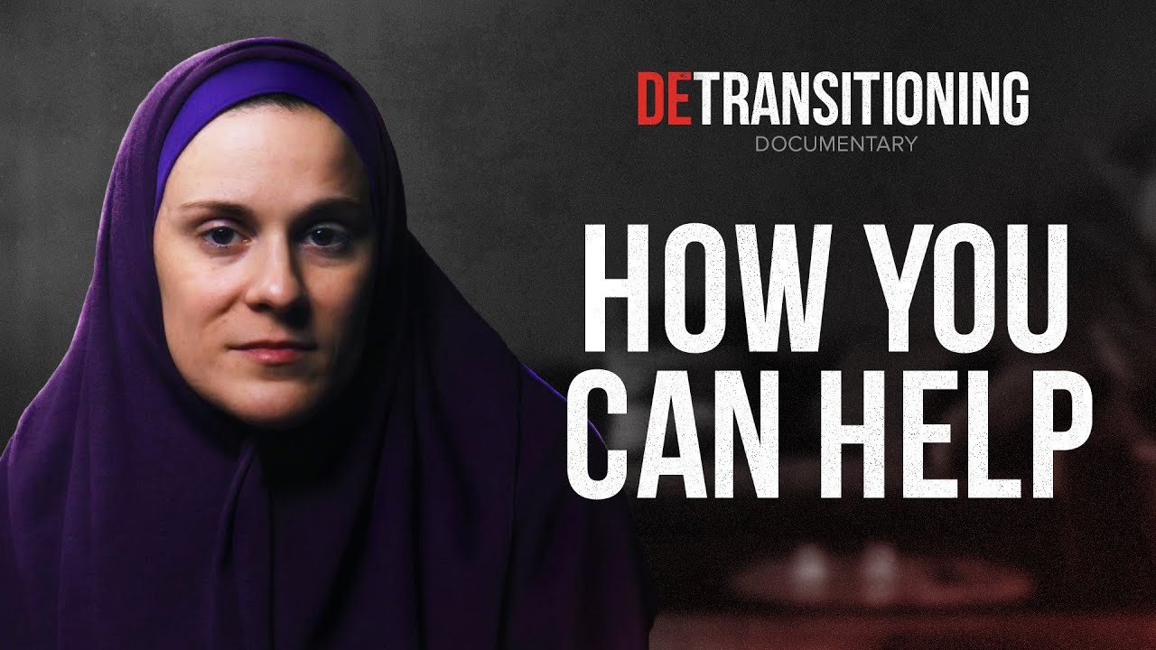 Detransition Documentary | How You Can Help