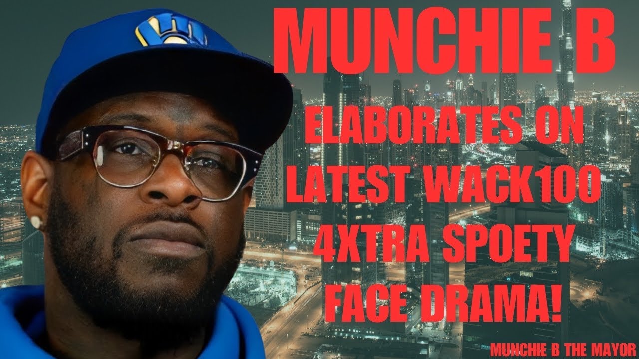 MunchieB elaborates on latest Wack 100 4Xtra Spoety Face Drama #NoJunper #StreetTb