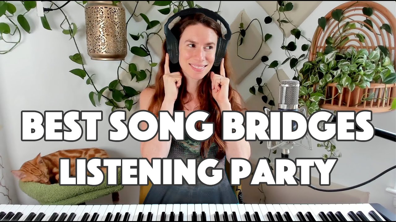 BEST SONG BRIDGES listening party 🎧