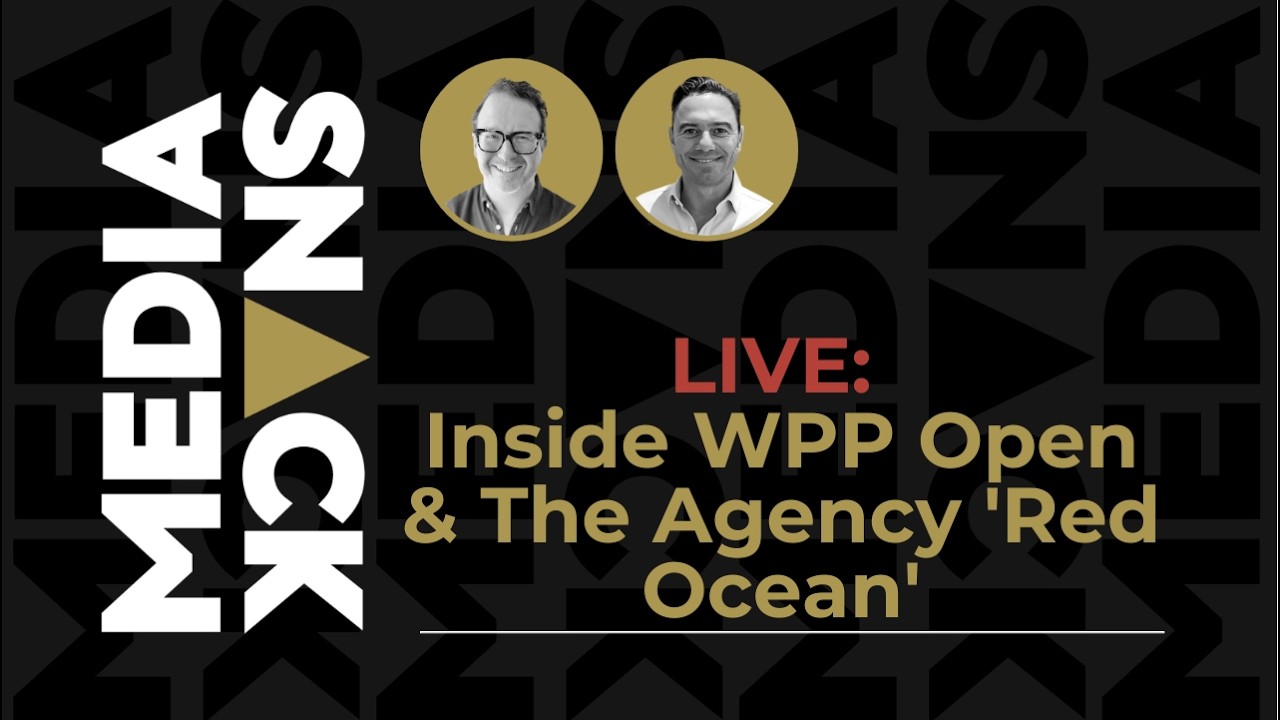 #MediaSnack LIVE: Inside WPP Open & The Agency 'Red Ocean'