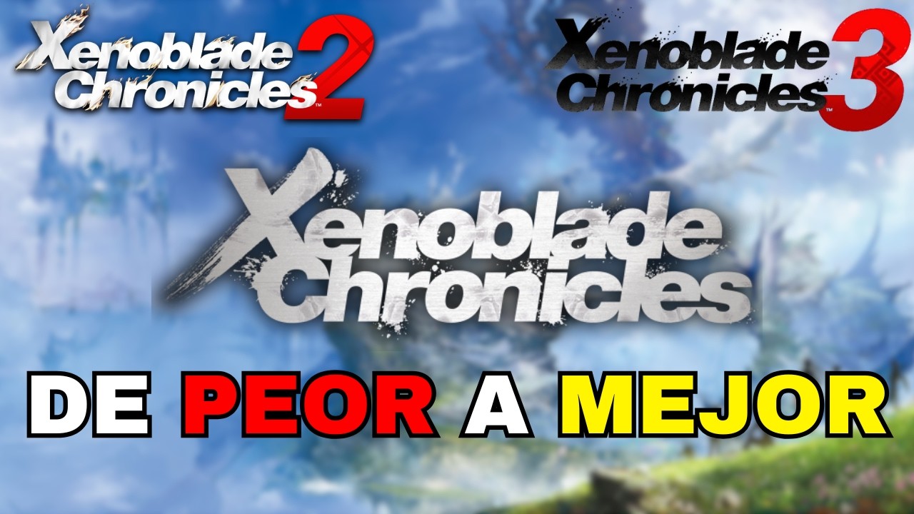 XENOBLADE CHRONICLES del PEOR al MEJOR | Ranking