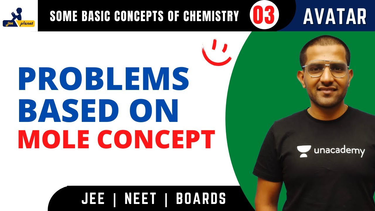 L3 | Problems Based on Mole Concept | Some Basic Concepts of Chemistry | Avatar Series | Amit kumar