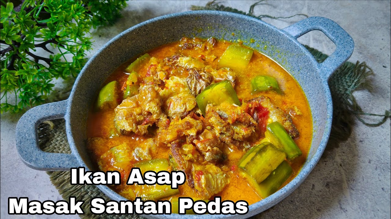 RESEP IKAN ASAP MASAK SANTAN PEDAS 